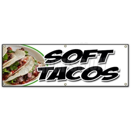 Signmission SOFT TACOS BANNER SIGN mexican tortillas chicken beef bean burrito tex B-72 Soft Tacos